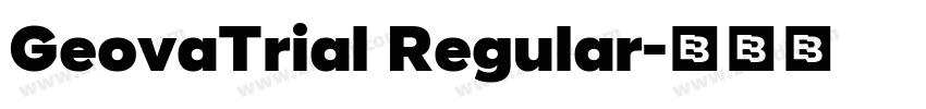GeovaTrial Regular字体转换